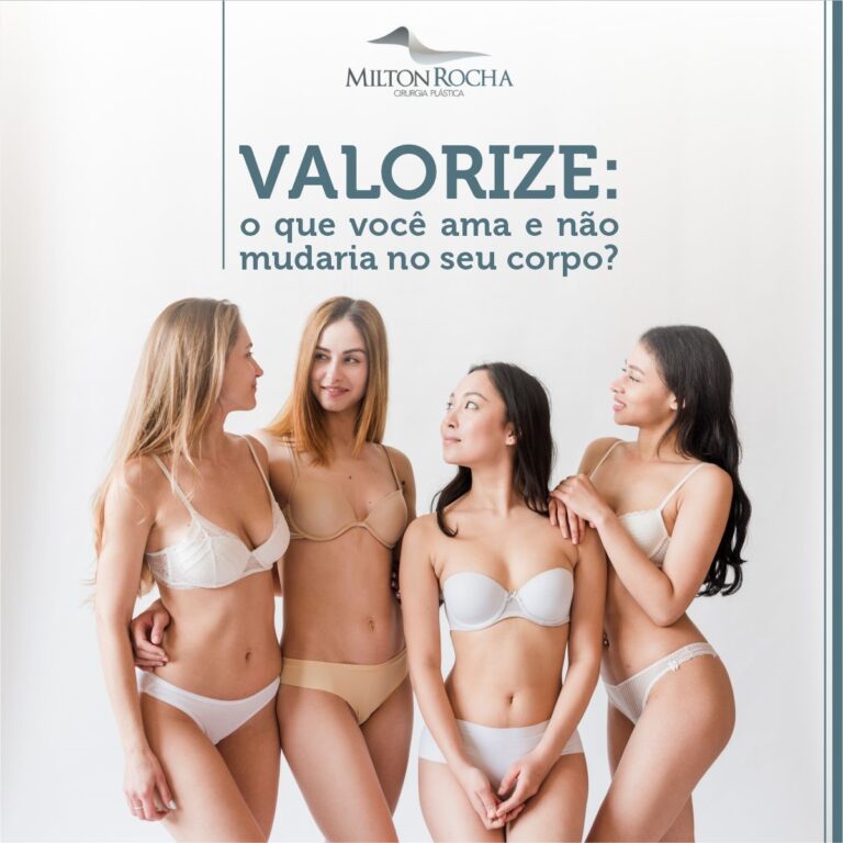 Leia mais sobre o artigo Cirurgia Plástica Recife – Valorize: o que você ama e não mudaria no seu corpo? Conta pra gente nos comentários